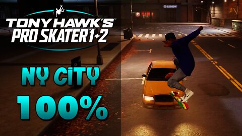 Tony Hawk Pro Skater 1+2 | NY CITY 100%