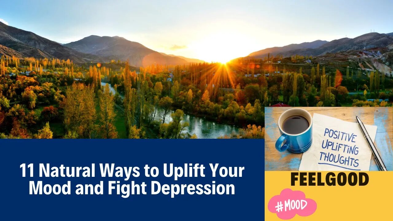 11 Natural Ways to Uplift Your Mood (Depression) #health #engagement #sleep #diet #time #activities