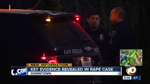 Key evidence revealed in downtown San Diego rape case