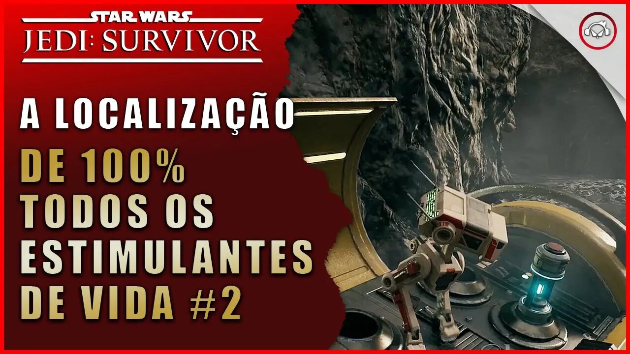 Star Wars Jedi Survivor, A localização de todas os Estimulantes de Vida #2 | Super-Dica Pt-BR