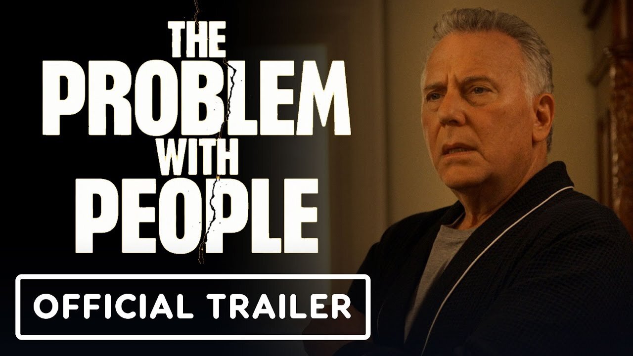 The Problem With People - Official Trailer