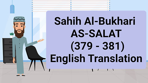 Sahih Al-Bukhari - AS-SALAT (The Prayer) - (379 - 381) || English Translation ||