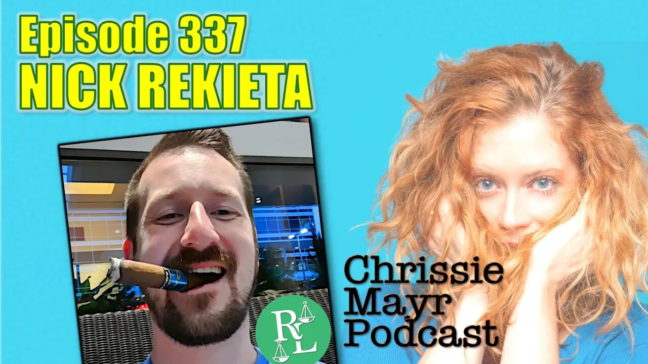 CMP 337 - Nick Rekieta - Kyle Rittenhouse Trial Livestreams, YouTube Censorship, Rekieta Law