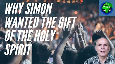 Why Simon wanted the gift of the Holy Spirit