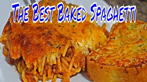 The Best Baked Spaghetti