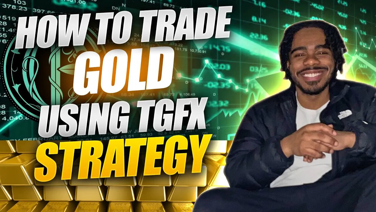 How To Trade Gold Using TGFX Strategy| Full Breakdown W/ Examples