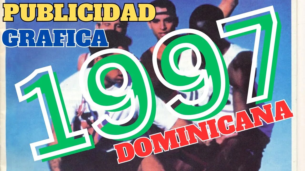 La PUBLICIDAD Grafica DOMINICANA en 1997