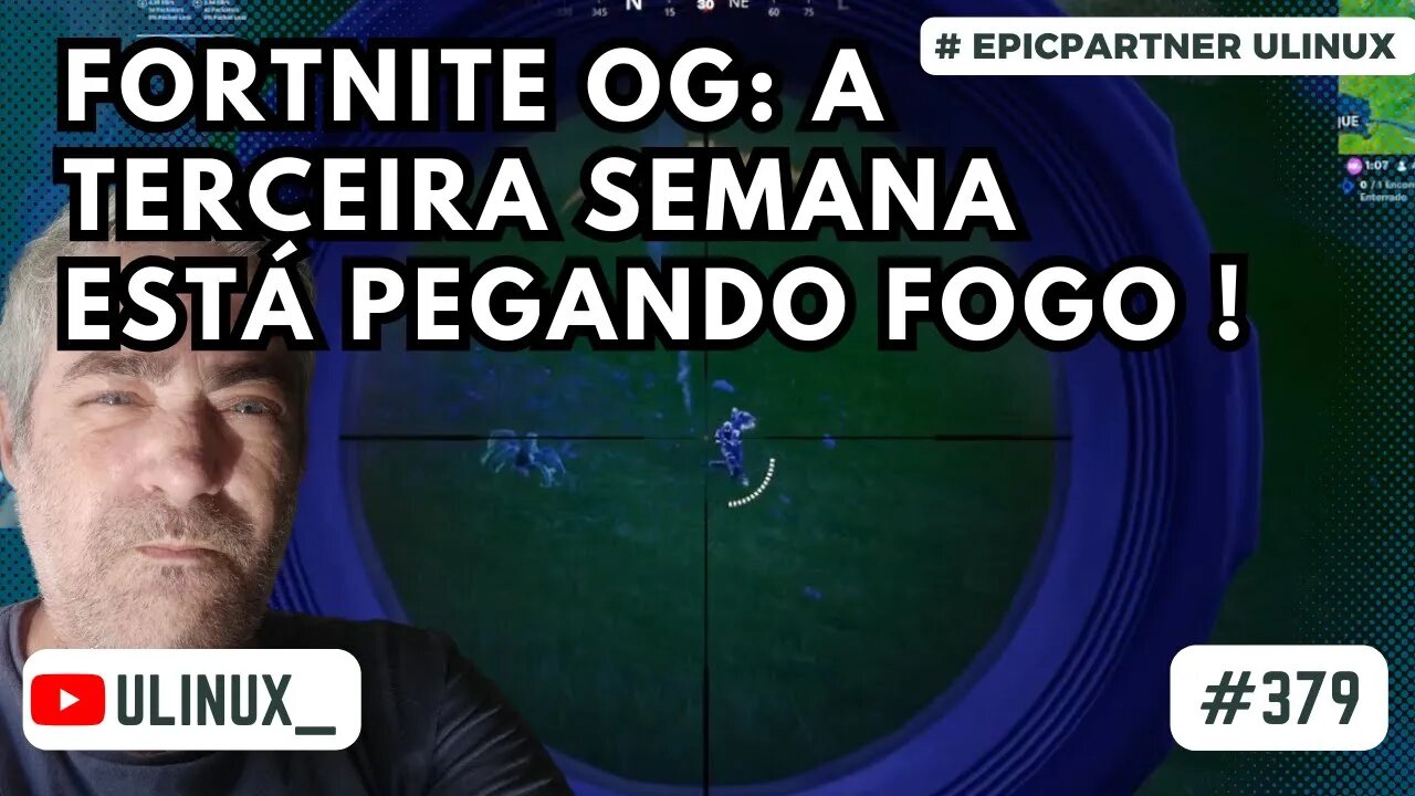 Fortnite OG: A terceira semana está pegando fogo !