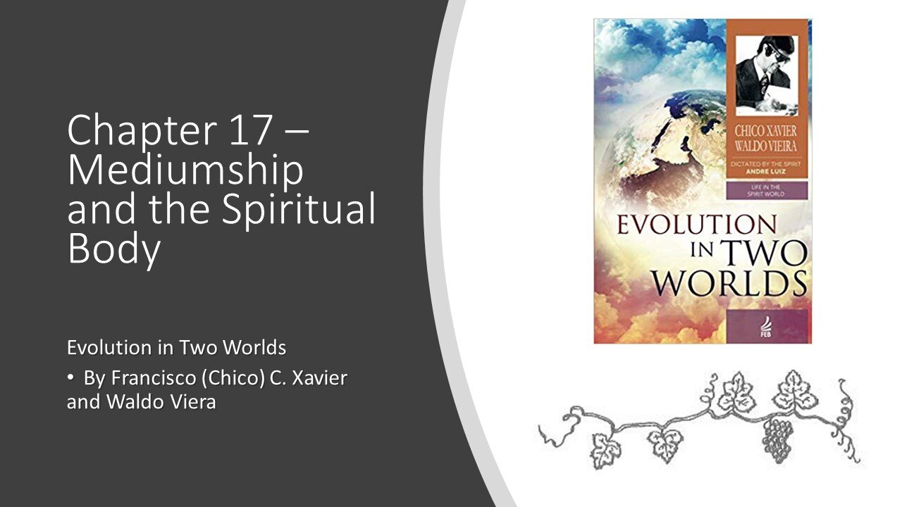 Evolution in Two Worlds – Chapter 17 – Mediumship and the Spiritual Body