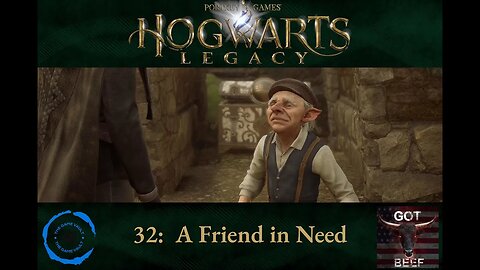 Hogwarts Legacy 32: A Friend in Need