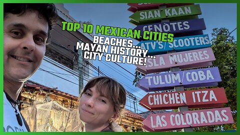 TRAVEL MEXICO! 10 MOST BEAUTIFUL CITIES IN MEXICO FOR YOU TO VISIT! BEACHES, MAYAN HISTORY & CITIES!