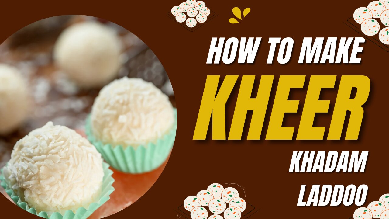 How to make khadam kheer ladoo/ladoo recipe