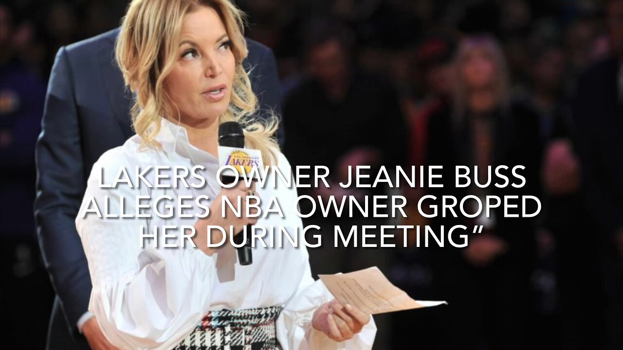 "Lakers' Jeanie Buss Drops Bombshell: Accuses NBA Owner of Groping During Key Meeting"