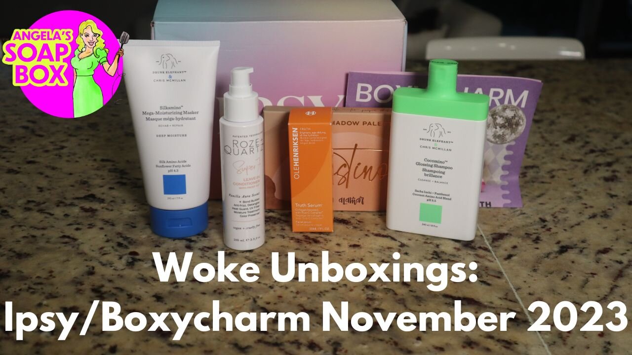 #WokeUnboxings: Ipsy/Boxycharm November 2023