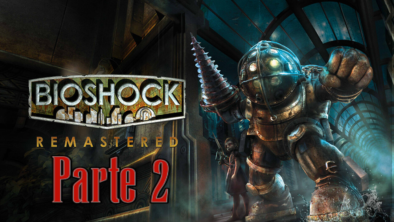 BIOSHOCK Parte (2) PELIGROSA Imaginación