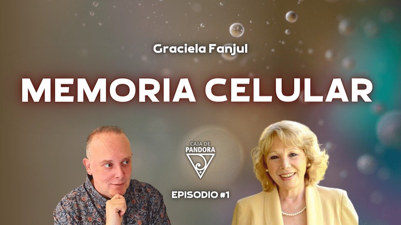 Memoria Celular con Graciela Fanjul - Medicina cuántica, que sana sin medicamentos.