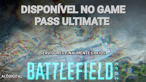 SERVIDORES DE BATTLEFIELD 2042 CHEIOS - DISPONÍVEL NO GAME PASS ULTIMATE - AGORA SIM TEMOS PLAYER