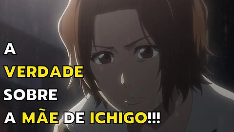 ISSHIN REVELA A VERDADE SOBRE MASAKI, A MÃE DE ICHIGO! - ANÁLISE BLEACH BLOOD WAR EP 11