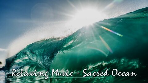 Sacred ocean music to relax and inspire you