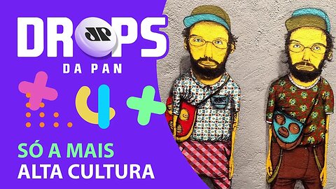 CONCERTOS E EXPOSIÇÕES CHEGARAM AO DROPS | DROPS da Pan - 16/12/20