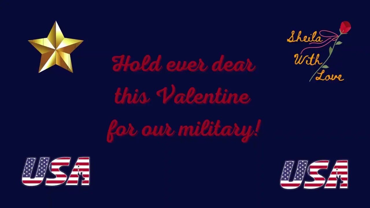 A MILITARY VALENTINE - PATRIOTIC HONOR