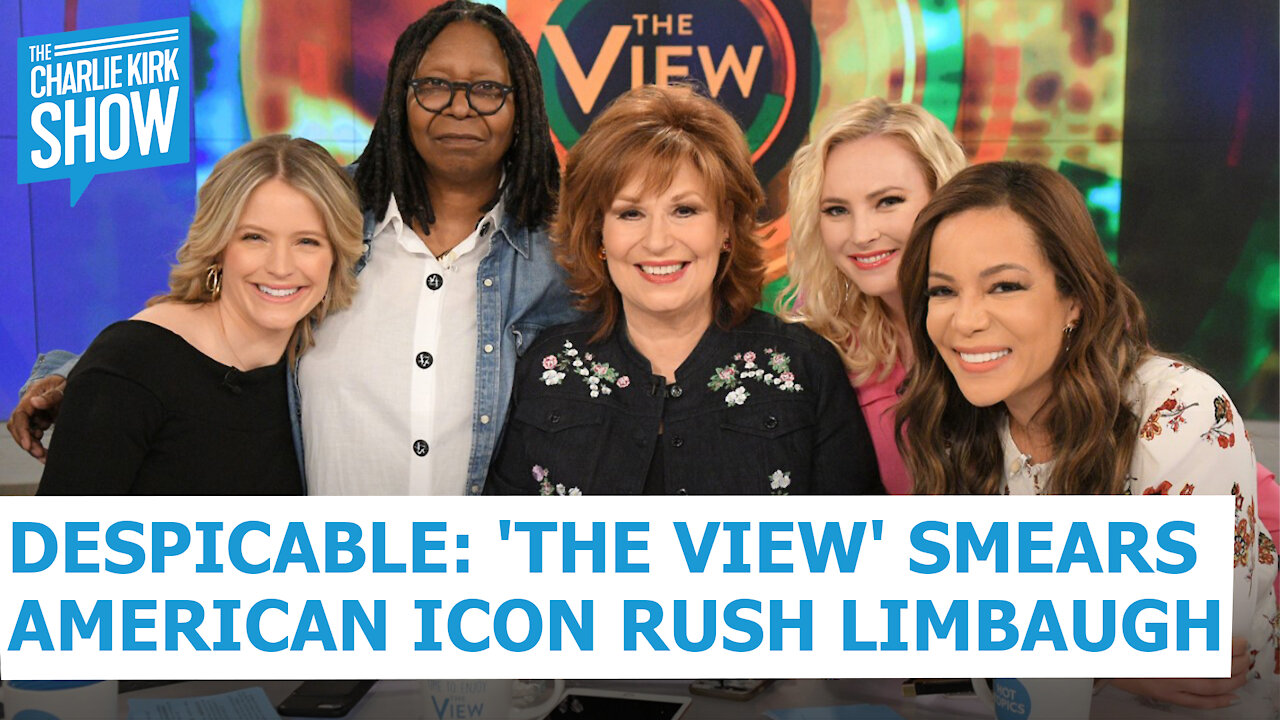 Despicable: 'The View' Smears American Icon Rush Limbaugh