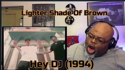 We Got Mad Props ! Lighter Shade Of Brown - Hey DJ (1994) Reaction Review