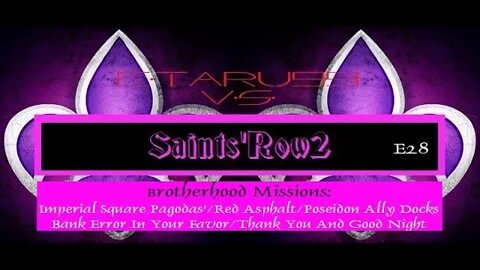 SaintsRow2 [E28] Brotherhood Missions PT2