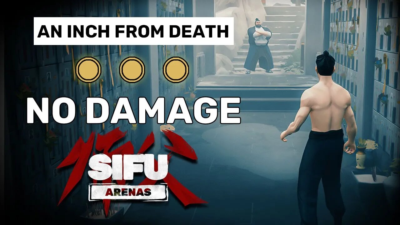 An Inch From Death - Sifu Arenas Gameplay [No Hit, Gold Stamps]