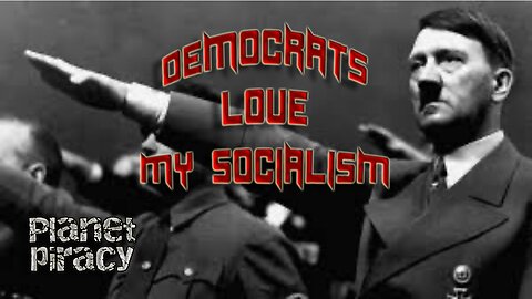 Planet Piracy 038: Democrats Love My Socialism
