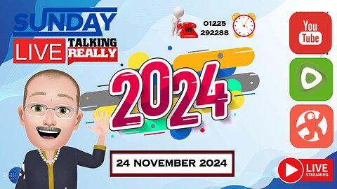 Sunday Live! 24 November 2024 | Talking Really Channel | Live on Rumble