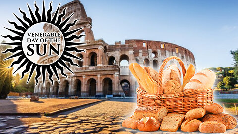 Venerable Day of the Sun #8 Bread & Circuses