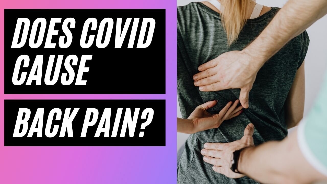 Does Covid Cause Back Pain? Back Pain Relief point and Stretches in 2021