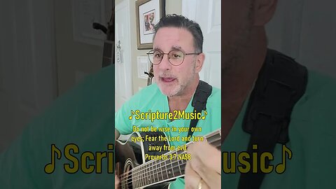 ♪Scripture2Music♪ Proverbs 3:7 shorts #bible #bibleverse #scripture