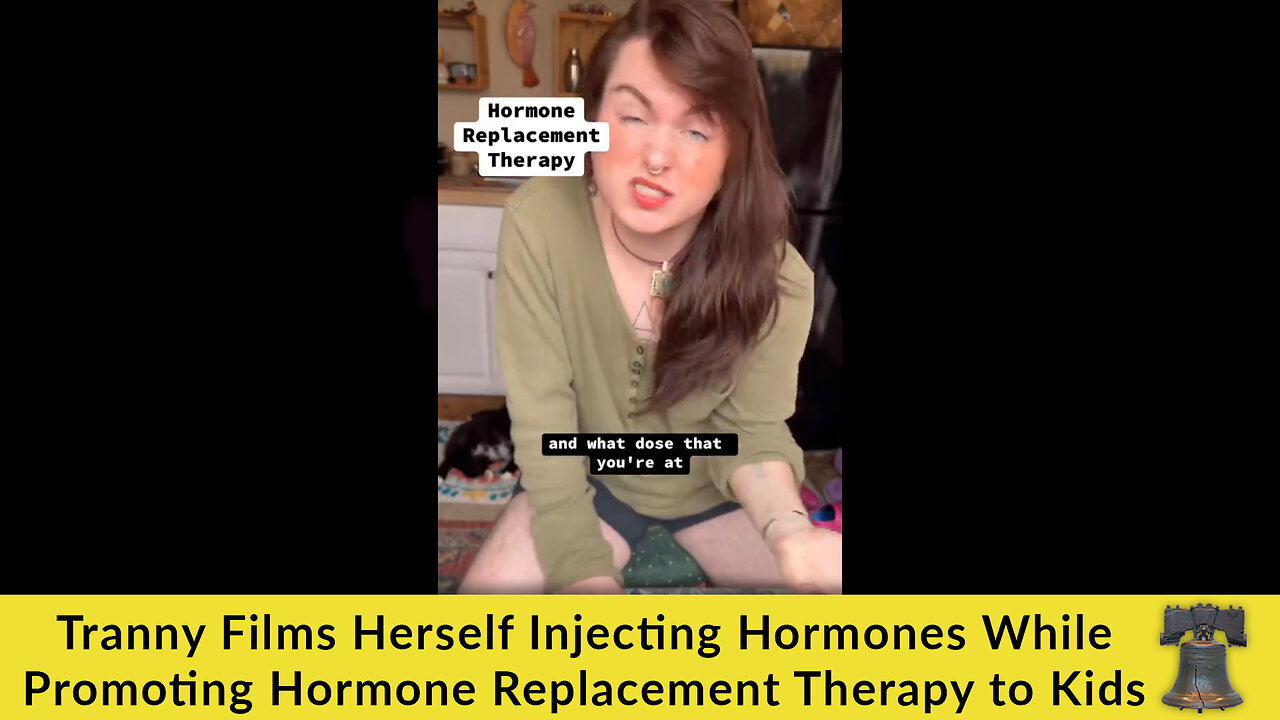 Tranny Films Herself Injecting Hormones While Promoting Hormone Replacement Therapy to Kids