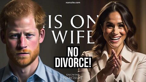 No Divorce (Meghan Markle)