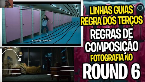 REGRAS DE COMPOSIÇÃO NO "ROUND 6" 📸 - LINHAS GUIAS - REGRA DOS TERÇOS 📸