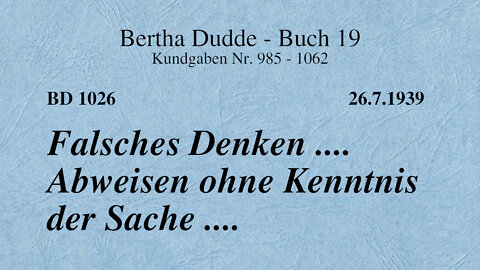 BD 1026 - FALSCHES DENKEN .... ABWEISEN OHNE KENNTNIS DER SACHE ....