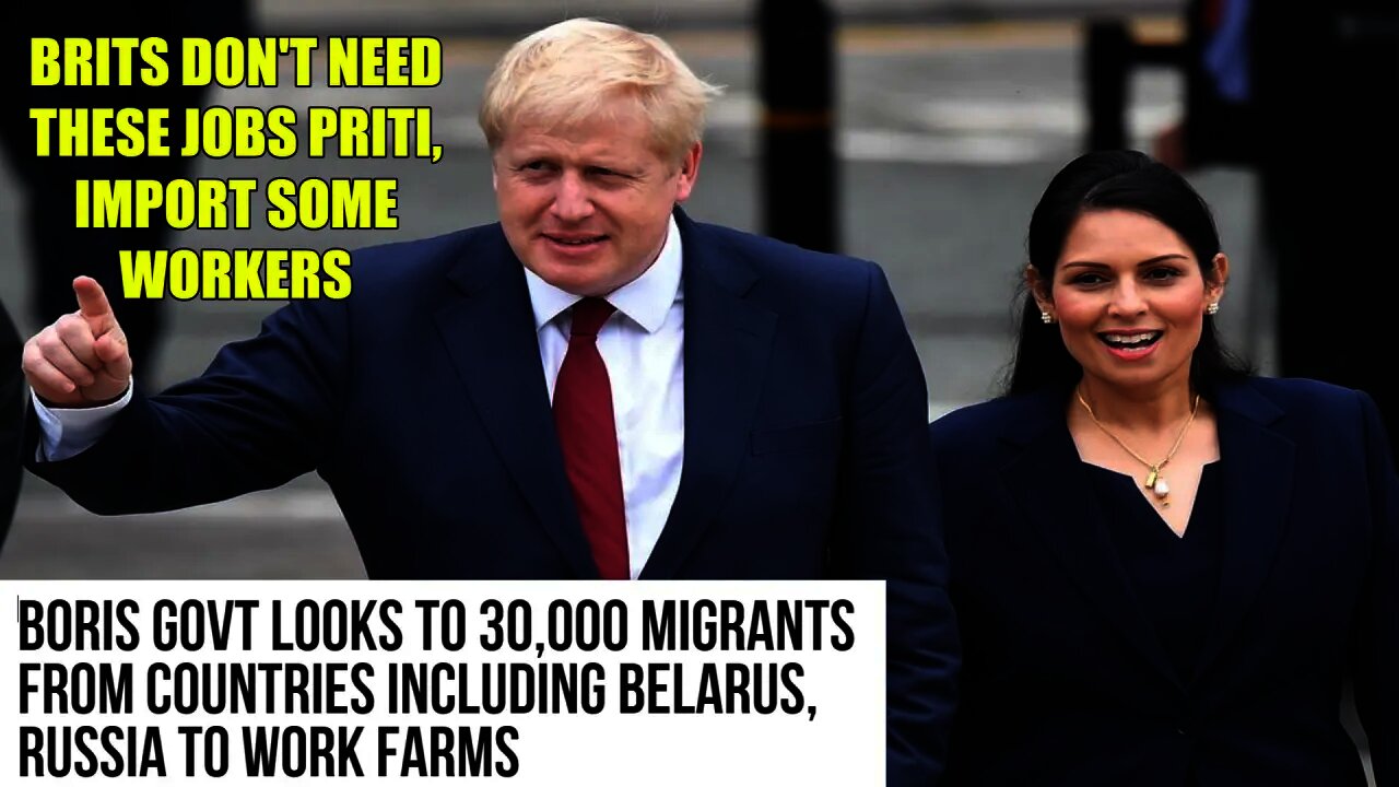 Boris Govt To Import 50,000 Farm Workers Despite Millions Of Brits Being Unemployed