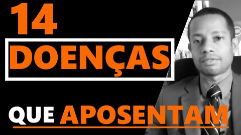 14 Doenças Que Aposentam