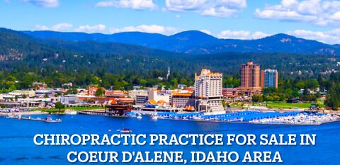 Chiropractic Practice for Sale in Coeur d'Alene ID Area