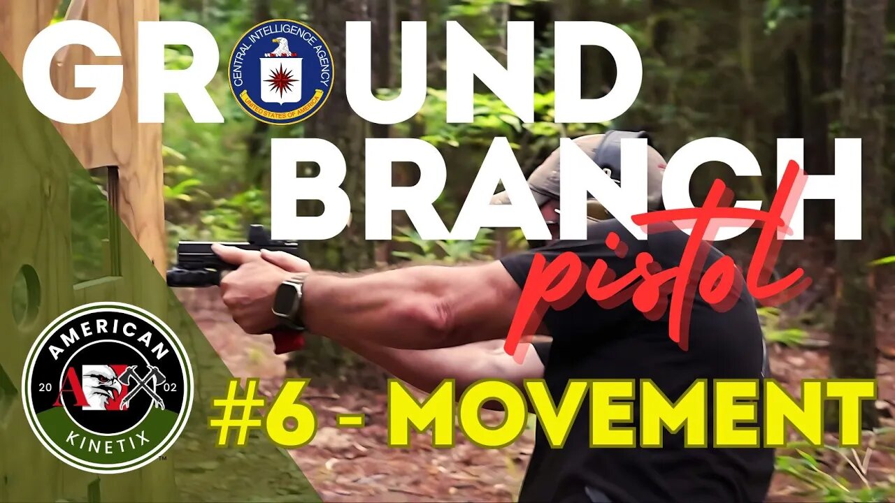 AX GROUND BRANCH PISTOL - Part 6 - Movement