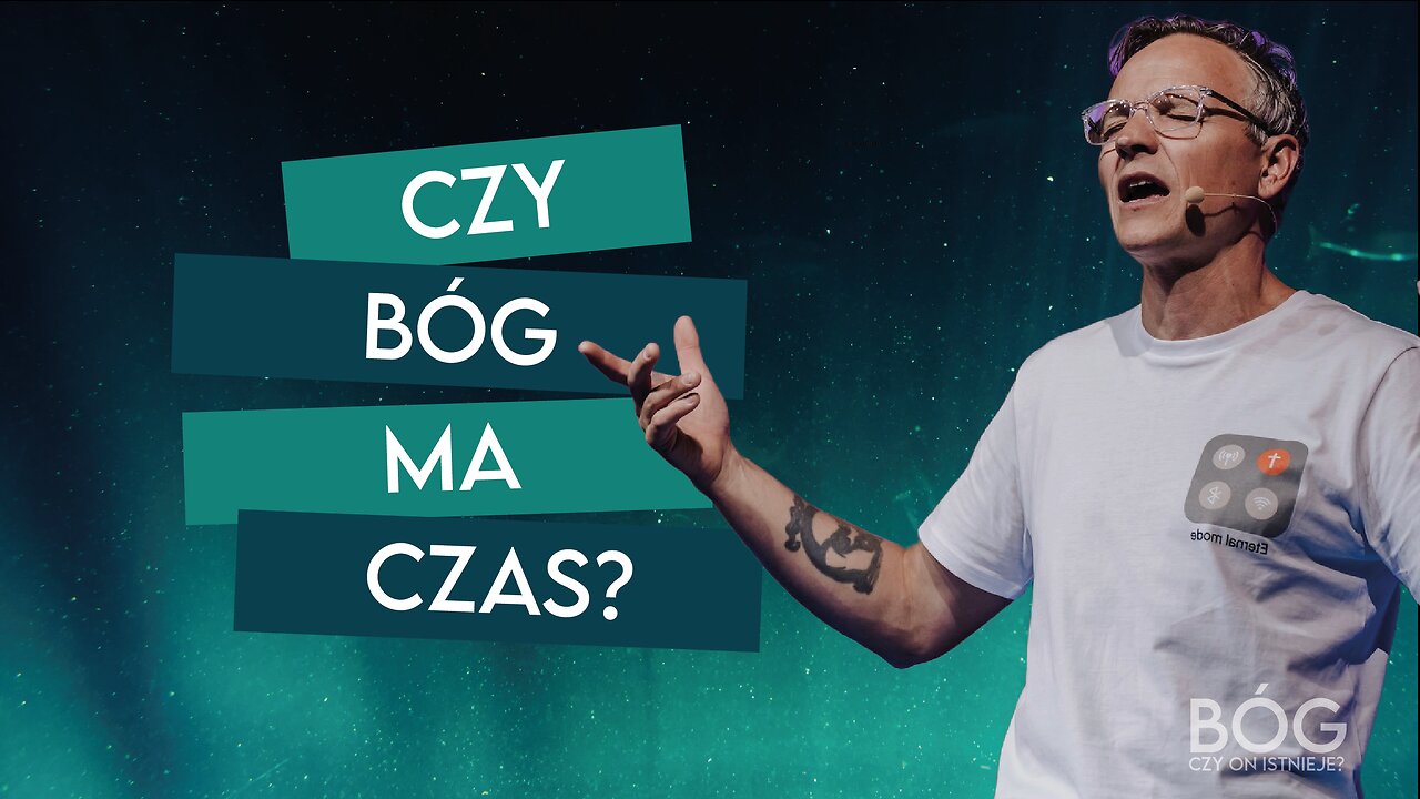 CZY BÓG MA CZAS? | BÓG? Czy On istnieje? [#08]