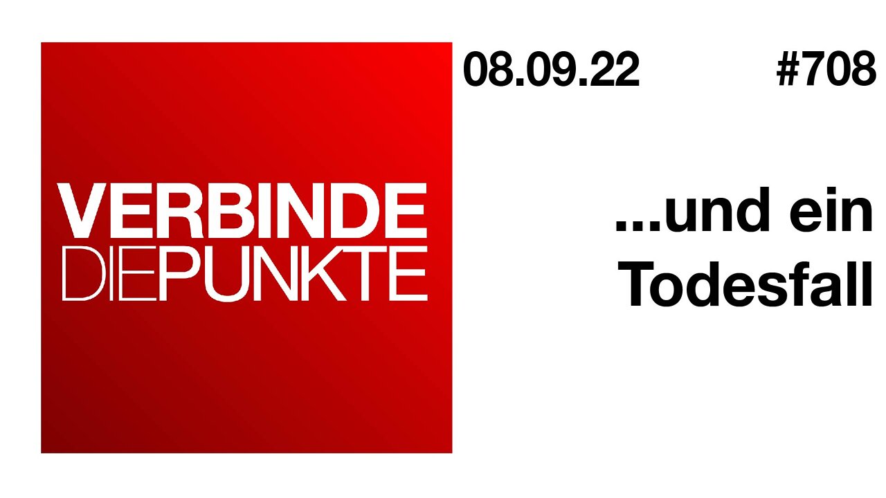 Verbinde die Punkte #708 - ...und ein Todesfall (08.09.2022)