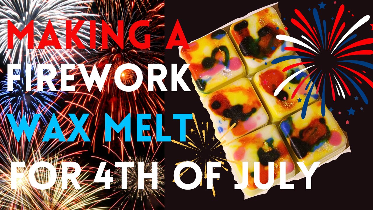 🎆Making a Firework Wax Melt for 4th of July!🎆