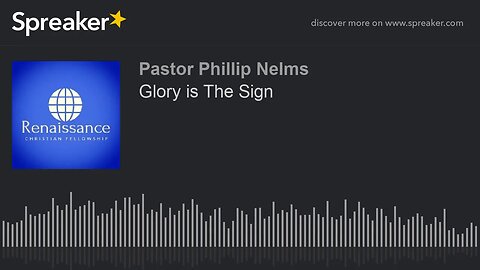 Glory is The Sign