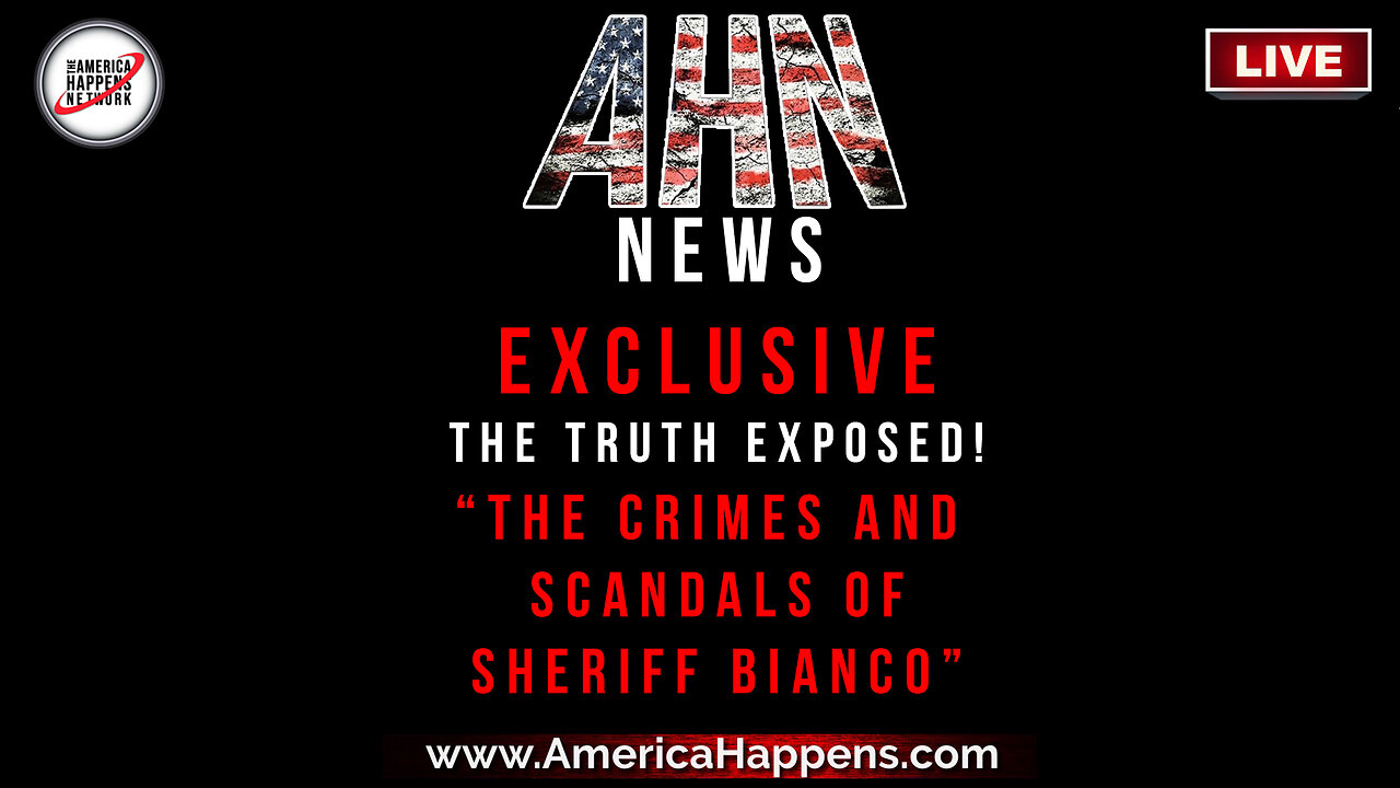 EXCLUSIVE - The Truth Exposed! - "The Crimes and Scandals of Sheriff Bianco" - MUST WATCH EXPOSE!!!