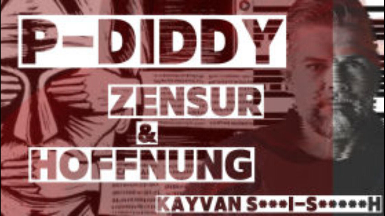 P-Diddy, Zensur und Hoffnung