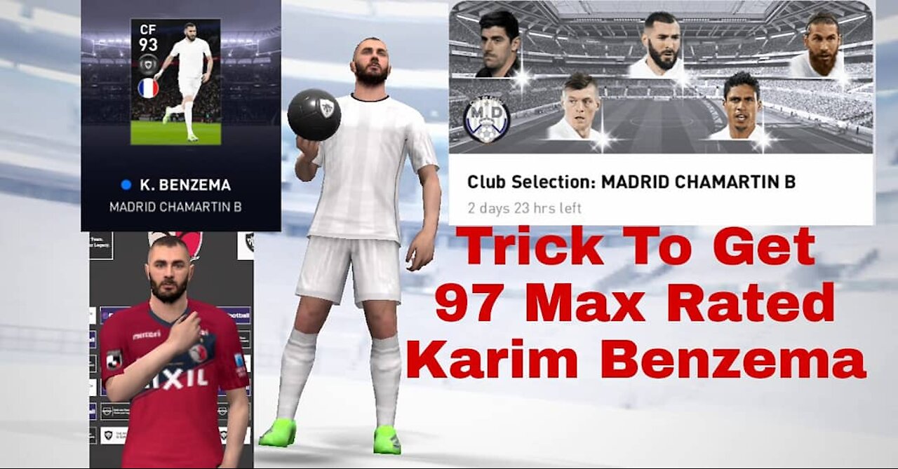 TRICK TO GET KARIM BENZEMA IN REAL MADRID CLUB SELECTION IN PES 2021 MOBILE