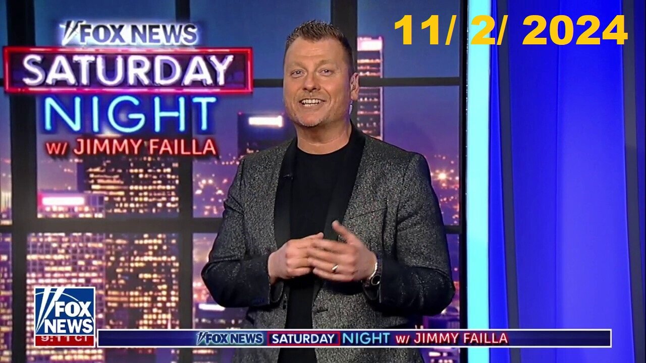 FOX News Saturday Night with Jimmy Failla (Full Episode) | November 2, 2024